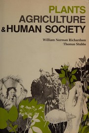 Plants, agriculture, and human society