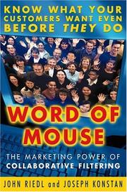 Word of mouse the marketing power of collaborative filtering