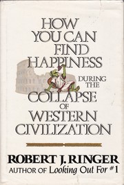 How you can find happiness during the collapse of Western civilization
