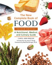 The new complete book of food a nutritional, medical, and culinary guide