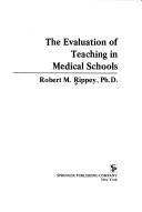 The evaluation of teaching in medical schools