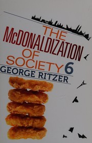 The McDonaldization of society 6