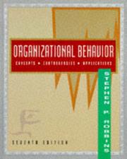 Organizational behavior concepts, controversies, applications