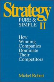 Strategy pure and simple II how winning companies dominate their competitors