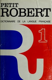 Le petit Robert 1 dictionnaire alphabetique et analogique de la langue francaise
