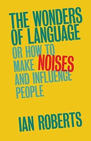 The wonders of language or how to make noises and influence people