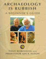 Archaeology is rubbish a beginner's guide