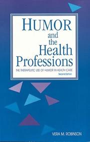Humor and the health professions: the therapeutic use of humor in health care