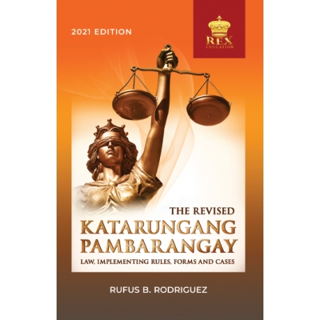 The revised katarungang pambarangay law, implementing rules, forms and cases
