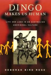 Dingo makes us human life and land in an Australian aboriginal culture