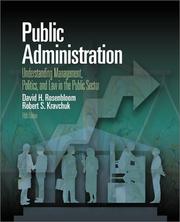 Public administration understanding management, politics, and law in the public sector