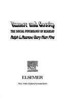 Rumor and gossip the social psychology of hearsay