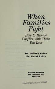 When families fight how to handle conflict with those you love