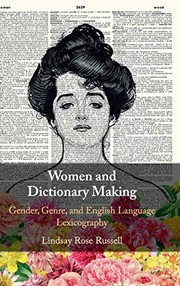 Women and dictionary-making gender, genre, and english language lexicography