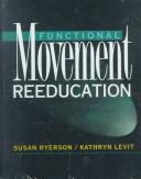 Functional movement reeducation a contemporary model for stroke rehabilitation