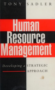 Human resource management developing a strategic approach