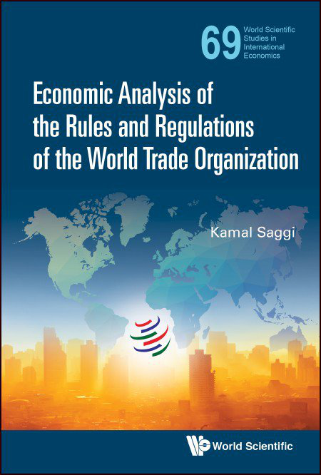 Economic analysis of the rules and regulations of the World Trade Organization