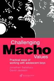 Challenging macho values practical ways of working with adolescent boys