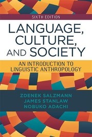 Language, culture, and society an introduction to linguistic anthropology