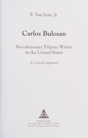 Carlos Bulosan revolutionary Filipino writer in the United States : a critical appraisal