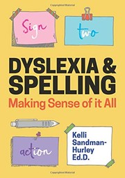 Dyslexia and spelling making sense of it all