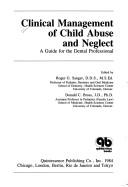 Clinical management of child abuse and neglect a guide for the dental profession