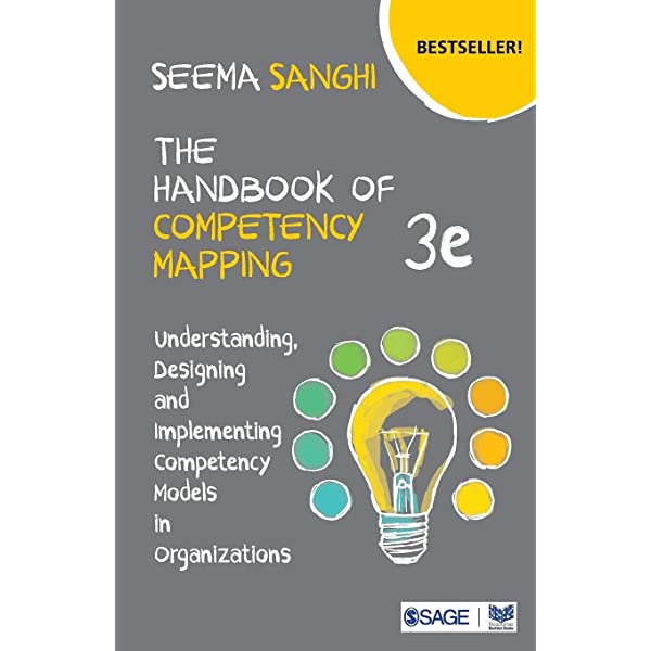 The handbook of competency mapping understanding, designing and implementing competency models in organizations
