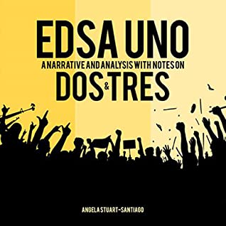EDSA uno a narartive & analysis with notes dos and tres