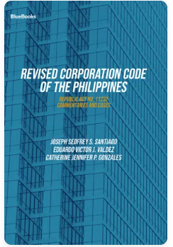 Revised Corporation Code of the Philippines, Republic Act no. 11232 commentaries and cases