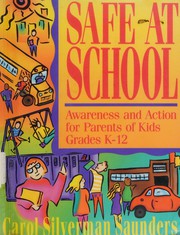 Safe at school awareness and action for parents of kids grades K-12