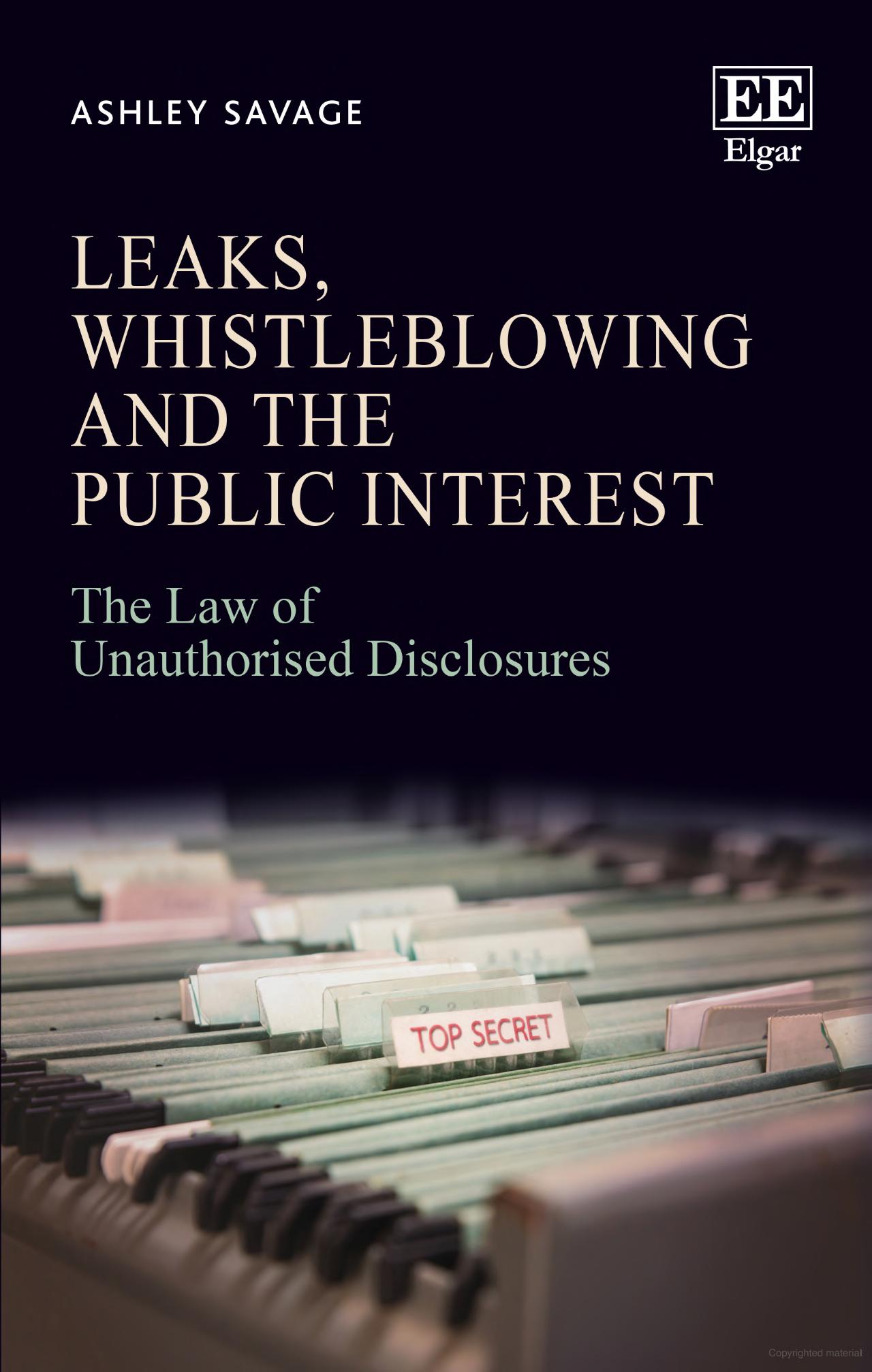 Leaks, whistleblowing and the public interest the law of unauthorised disclosures