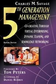 Fifth generation management co-creating through virtual enterprising, dynamic teaming, and knowledge networking