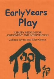 Early years play a happy medium for assessment and intervention