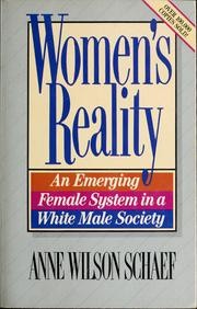 Women's reality an emerging female system in a white male society