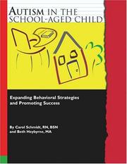 Autism in the school-aged child expanding behavioral strategies and promoting success