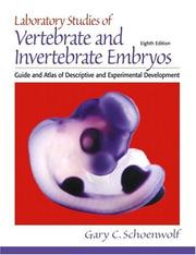 Laboratory studies of vertebrate and invertebrate embryos guide and atlas of descriptive and experimental development