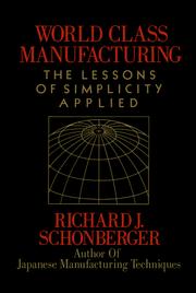 World class manufacturing the lessons of simplicity applied