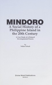 Mindoro a social history of a Philippine Island in the 20th century : a case study of a delayed developmental process