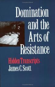 Domination and the arts of resistance hidden transcripts
