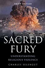 Sacred fury understanding religious violence