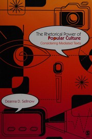 The rhetorical power of popular culture considering mediated texts