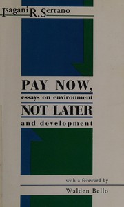 Pay now, not later essays on environment and development