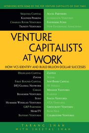 Venture capitalists at work how VCs identify and build billion-dollar successes