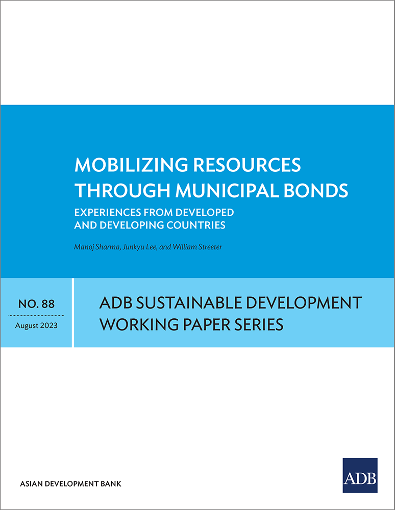Mobilizing resources through municipal bonds experiences from developed and developing countries