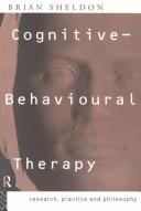 Cognitive-behavioural therapy research, practice and philosophy