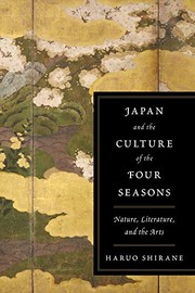 Japan and the culture of the four seasons nature, literature, and the arts