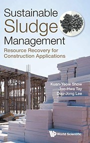 Sustainable sludge management : resource recovery for construction applications /