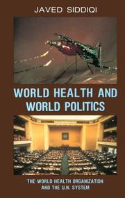 World health and world politics the World Health Organization and the UN system