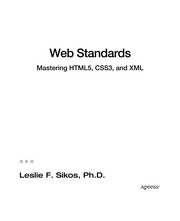 Web standards mastering HTML5, CSS3, and XML