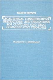 Legal-ethical considerations, restrictions, and obligations for clinicians who treat communicative disorders